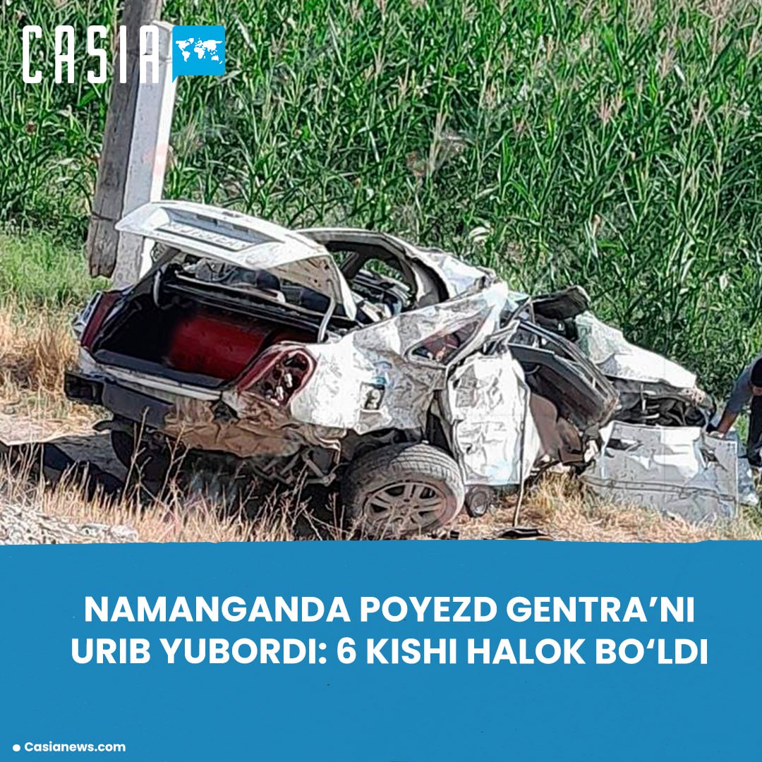 In Namangan, a train struck the Gentra: 6 people were killed