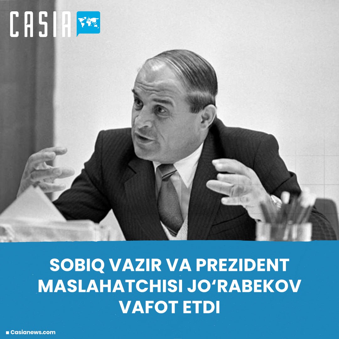 Former Minister and Presidential Adviser Jo‘rabekov Passes Away