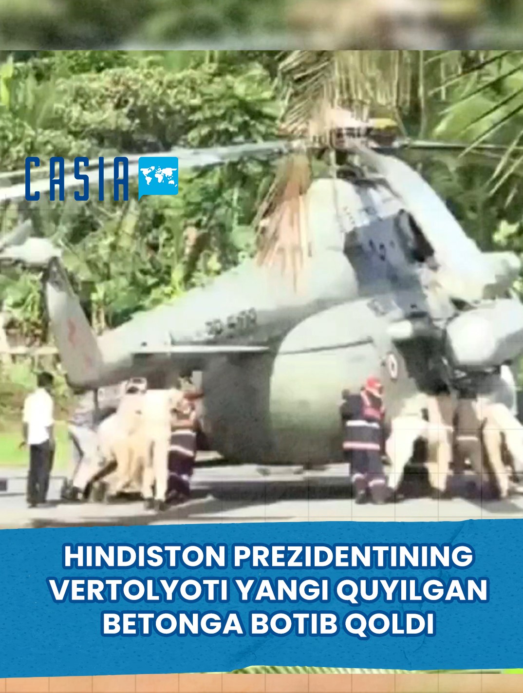 Indian President’s Helicopter Gets Stuck in Unset Concrete