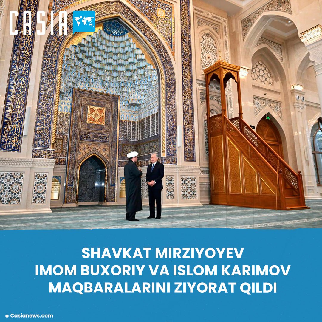 Shavkat Mirziyoyev visited the mausoleums of Imam Bukhari and Islam Karimov
