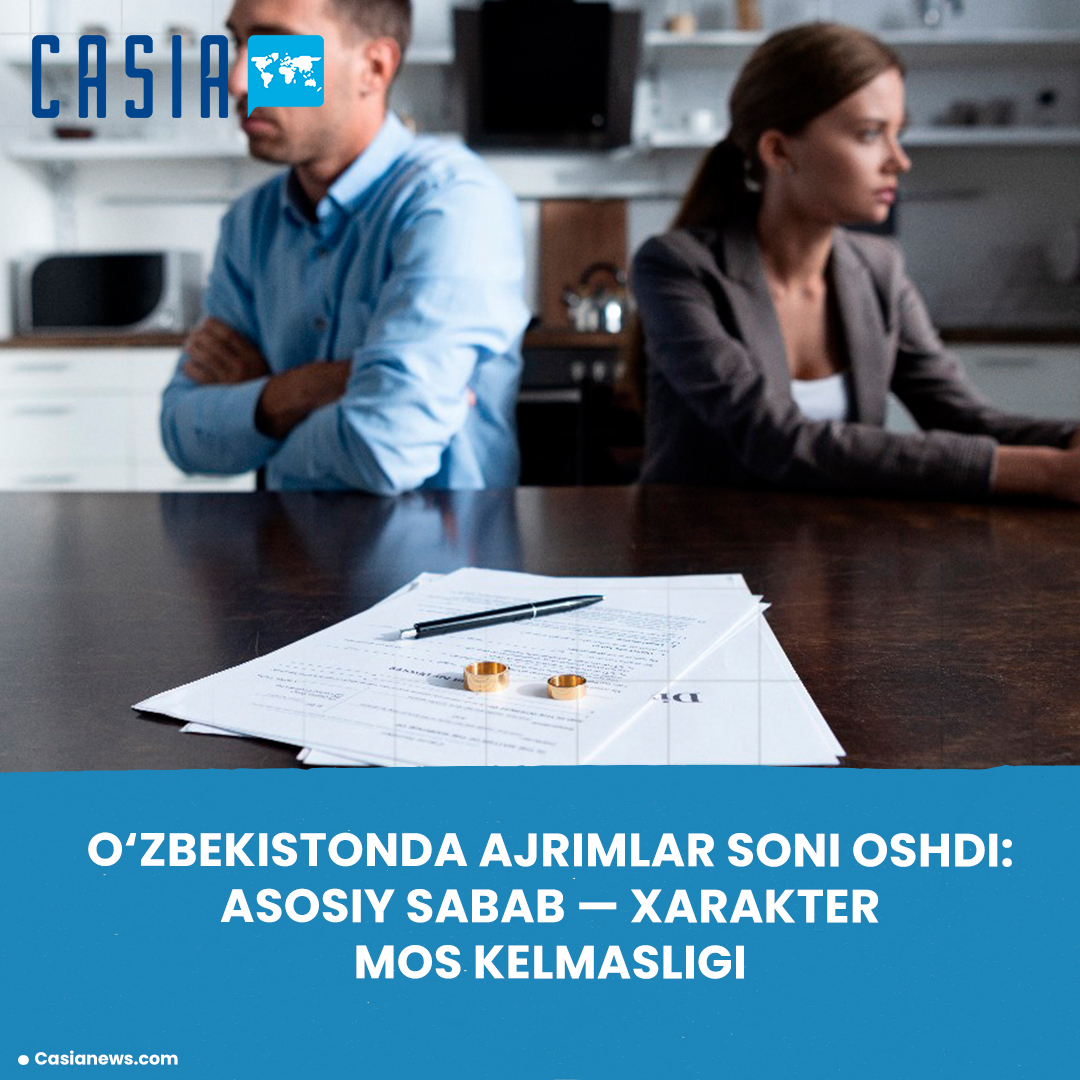 The number of divorces has increased in Uzbekistan: the main reason is character incompatibility