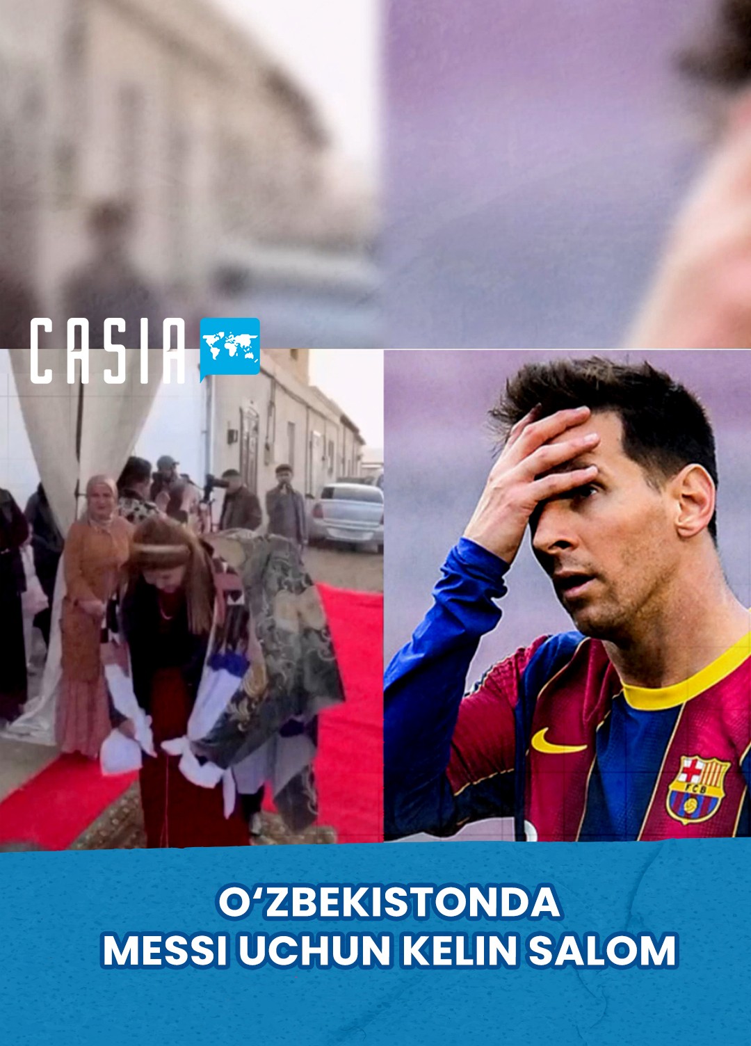 Bride performs “kelin salom” to Messi at her wedding