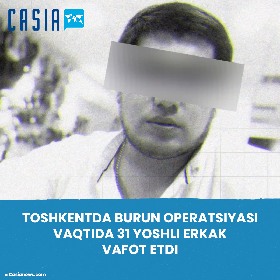 Man dies after nose surgery at private clinic in Tashkent
