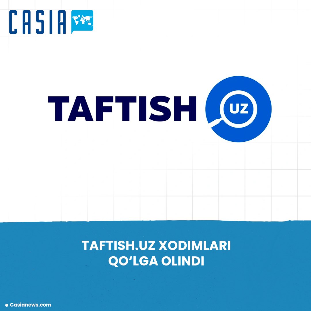 Taftish.uz Employees Detained on Suspicion of Fraud and Deception