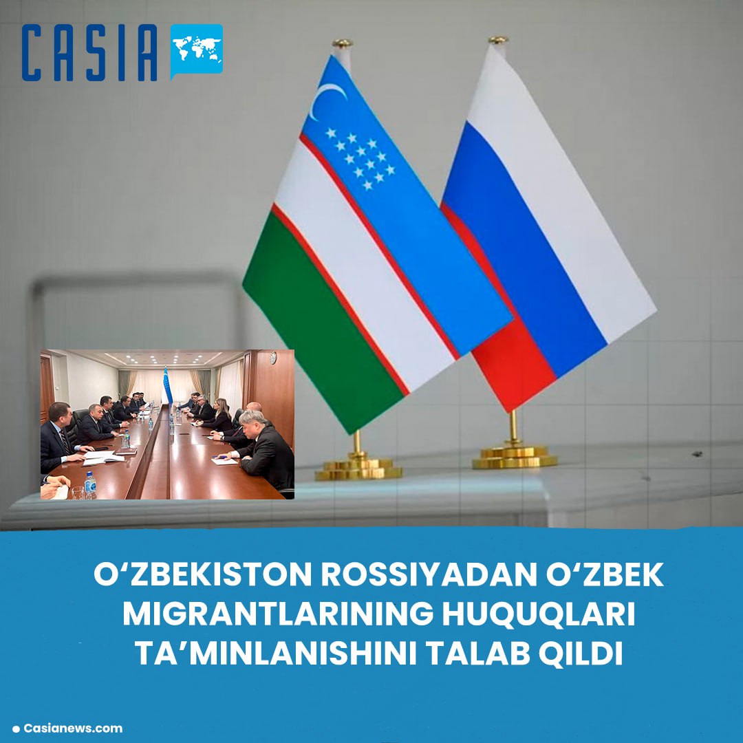 Uzbekistan Demands Protection of Its Migrants’ Rights in Russia