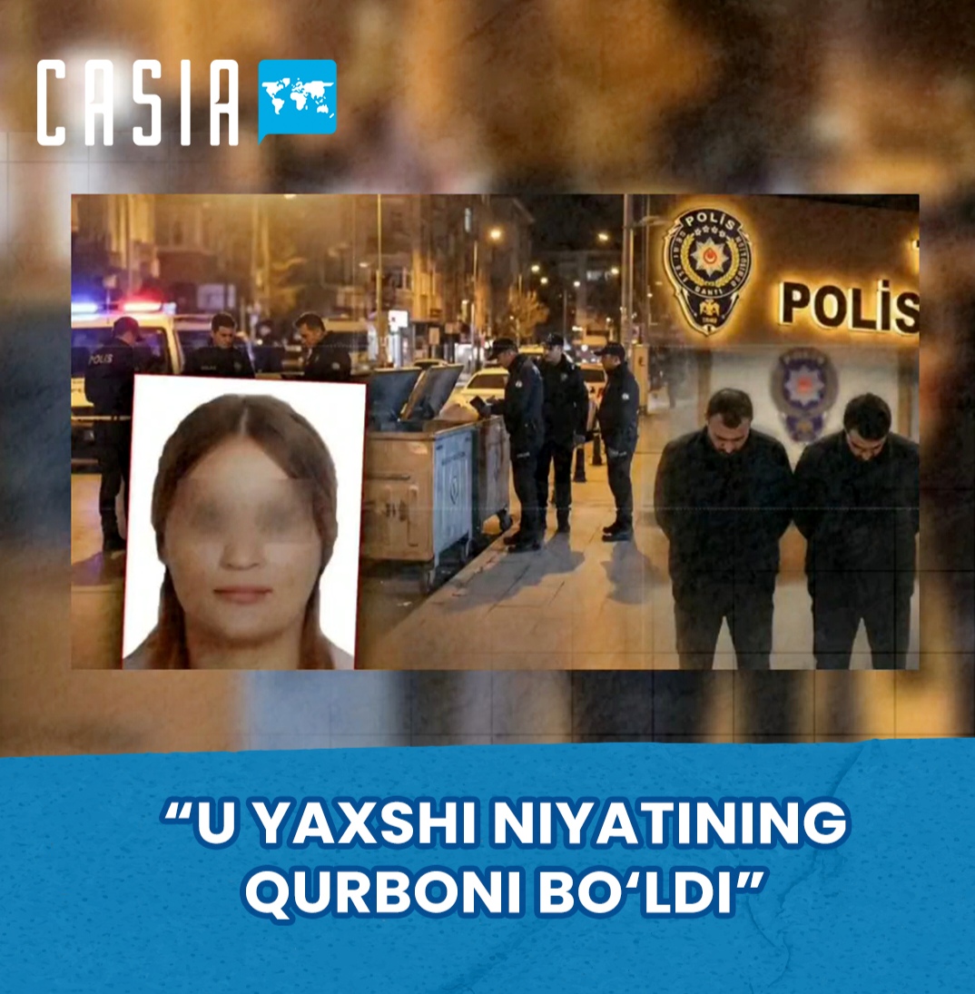 "She became a victim of her own good intentions" - the case of Durdona Khakimova, brutally murdered in Turkey
