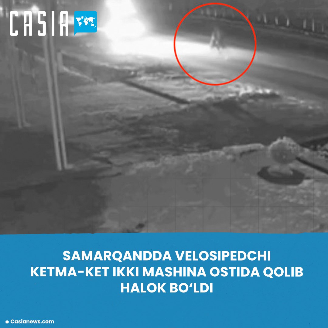 In Samarkand, a cyclist was killed after being hit by two cars in a row.