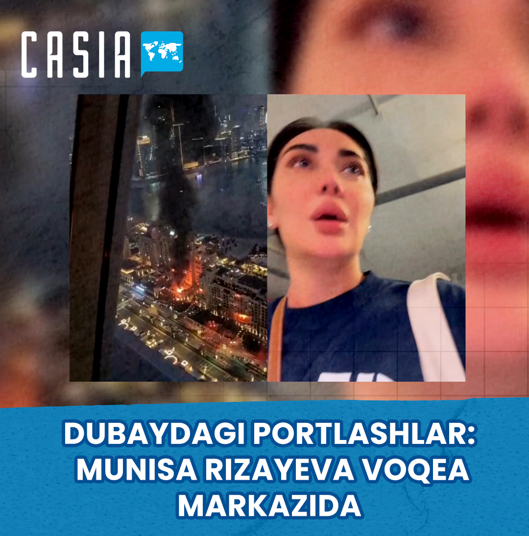 Explosions in Dubai, Munisa Rizayeva at the center of the incident
