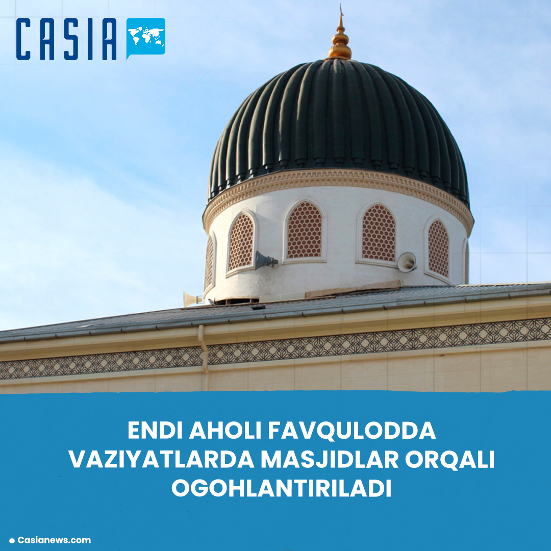Residents of Uzbekistan are warned through mosques in emergency situations