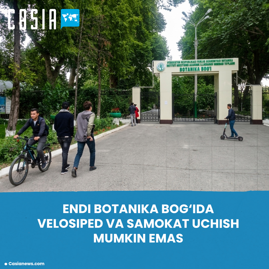 Bicycles and scooters banned in Tashkent Botanical Garden