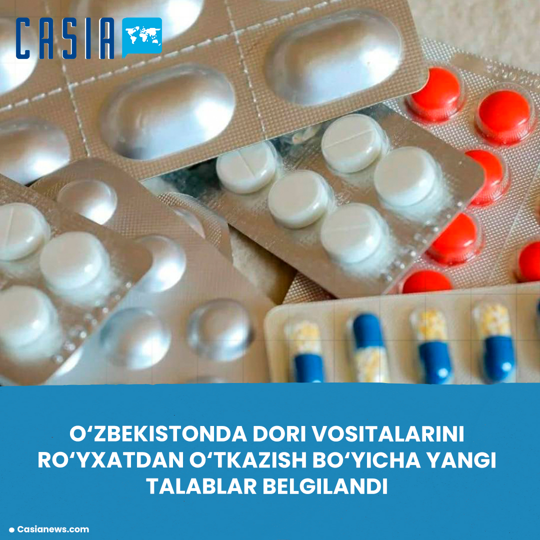 New requirements for registration of medicines in Uzbekistan have been established
