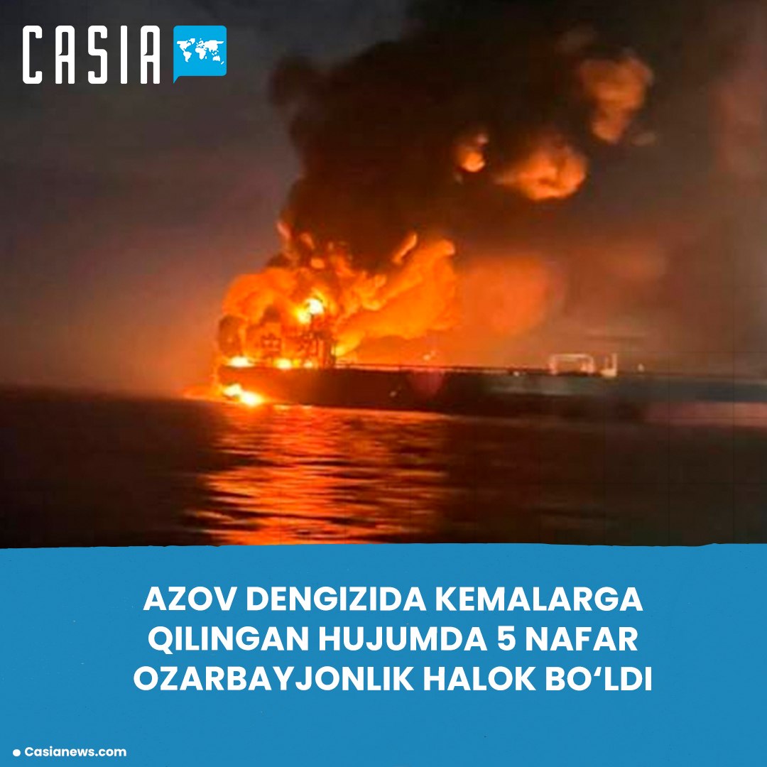 Drone attack in the Sea of ​​Azov: 5 Azerbaijani citizens killed