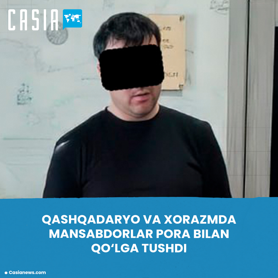 Officials caught taking bribes in Kashkadarya and Khorezm