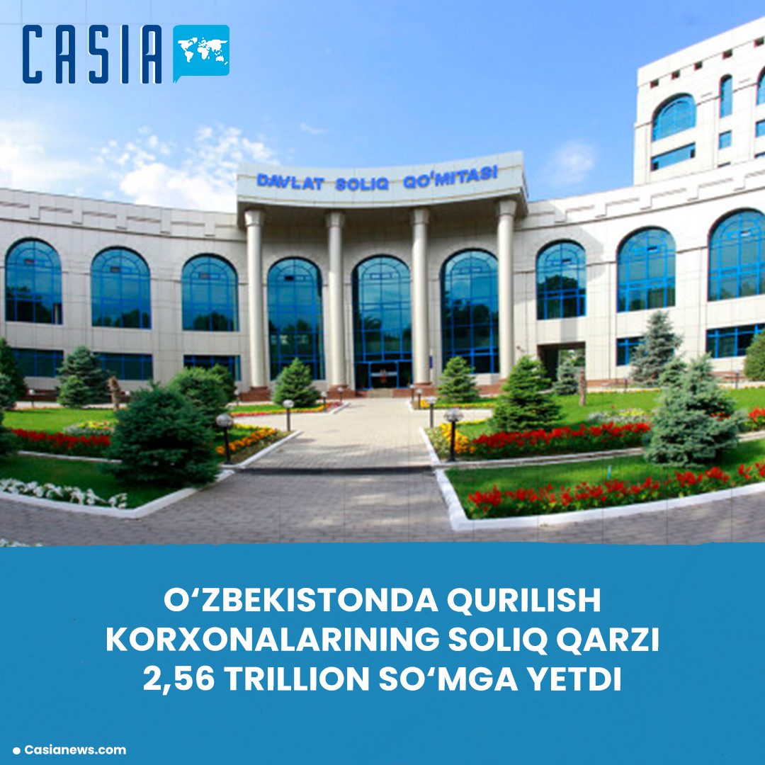 Tax debt of construction companies in Uzbekistan reached 2.56 trillion soums