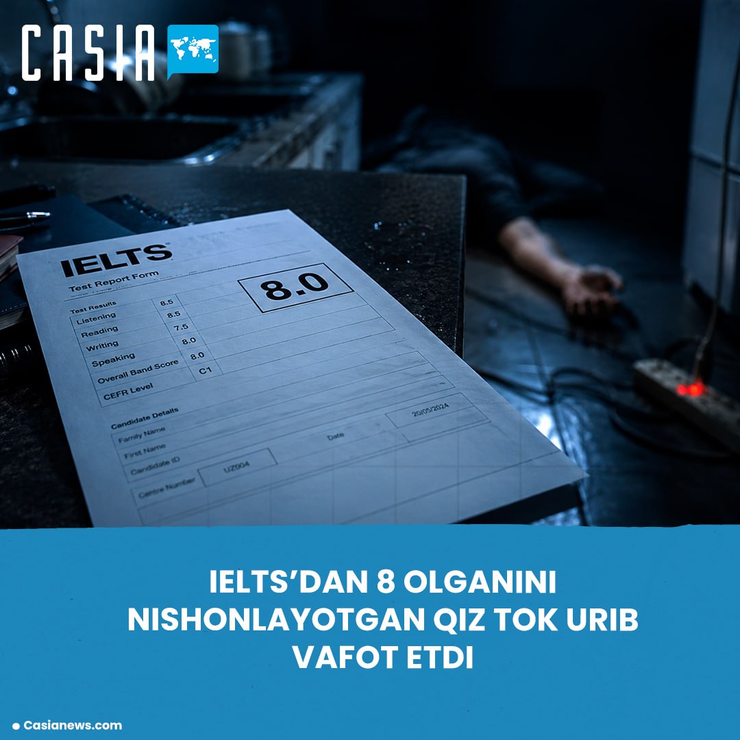 15-year-old girl dies after getting 8 on IELTS in Bukhara
