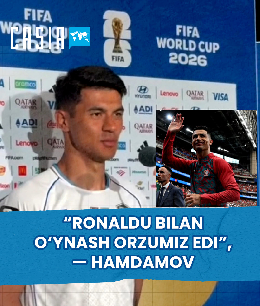 "Playing with Ronaldo was our biggest dream," — Dostonbek Hamdamov