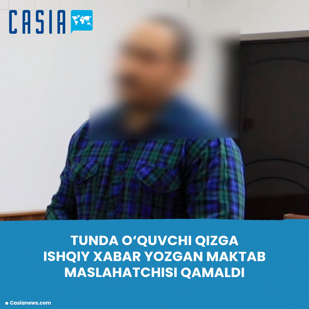 In Syrdarya, School Counselor Jailed for Sending Romantic Messages to Student at Night