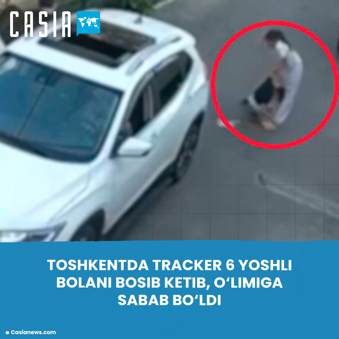 Tracker strikes and kills 6-year-old child in Tashkent