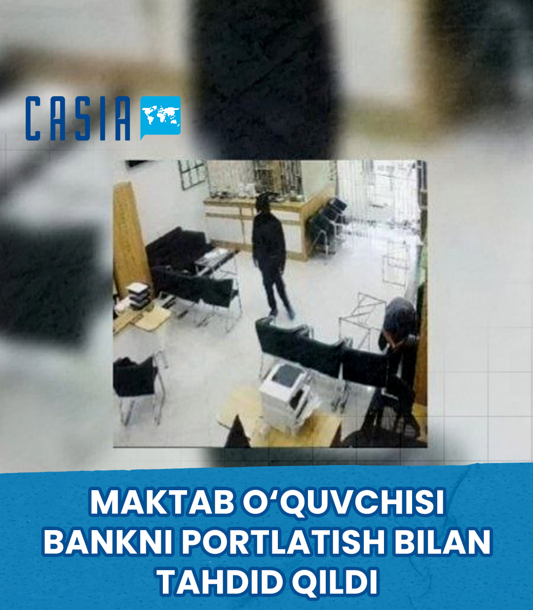 Minor Attempted to “Rob” a Bank inSamarkand