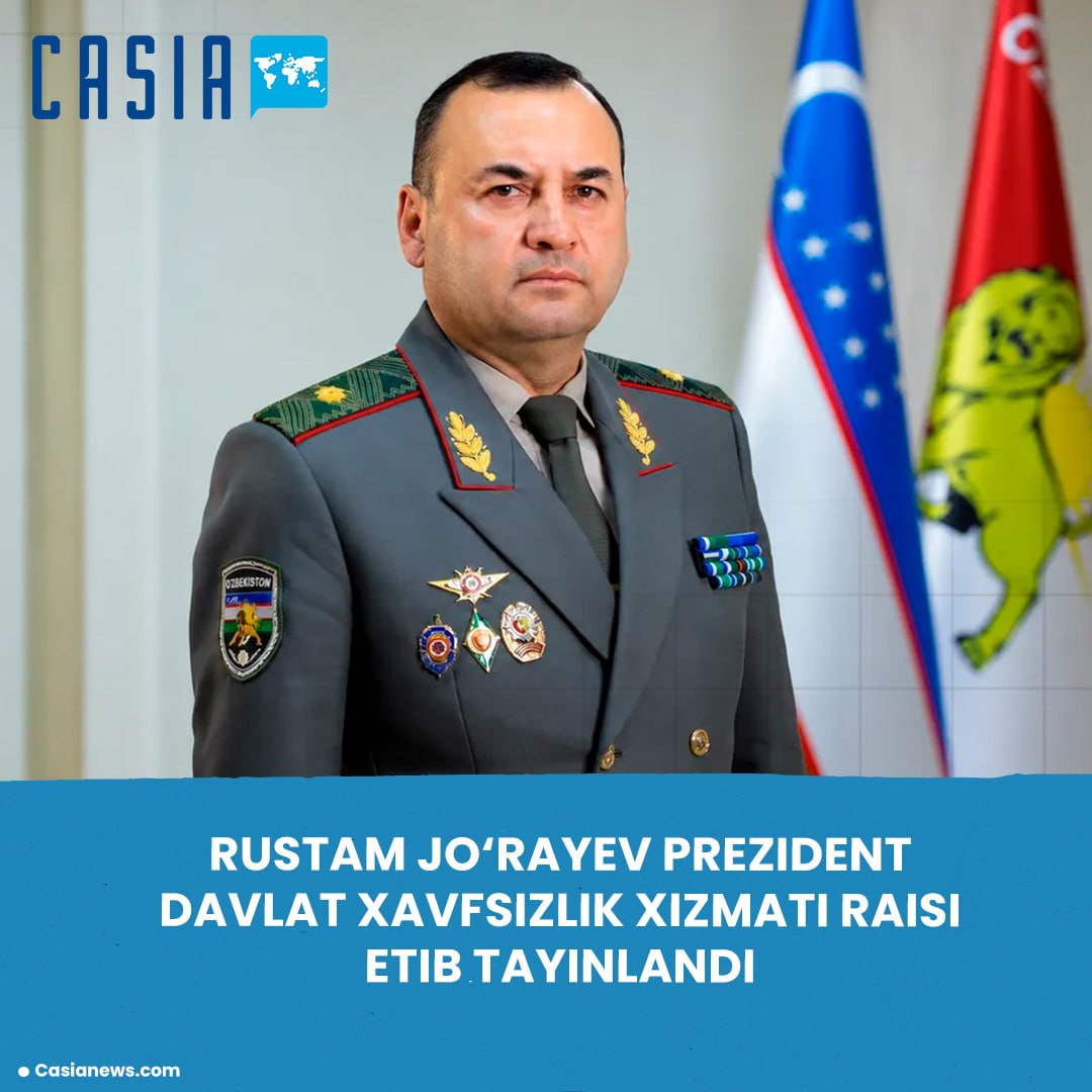 Rustam Jo‘rayev appointed Head of the Presidential State Security Service