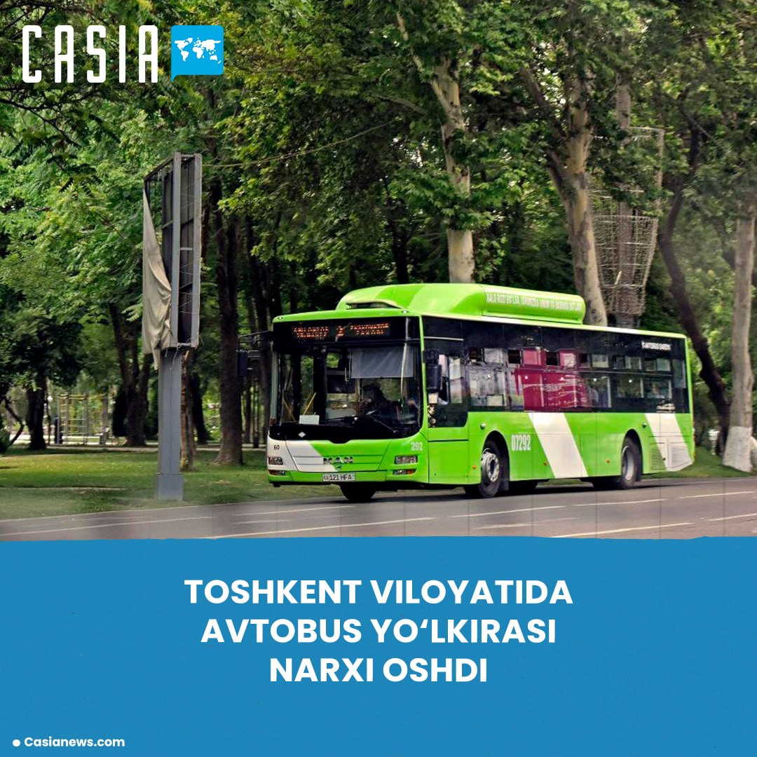 Bus fares have increased in Tashkent Region