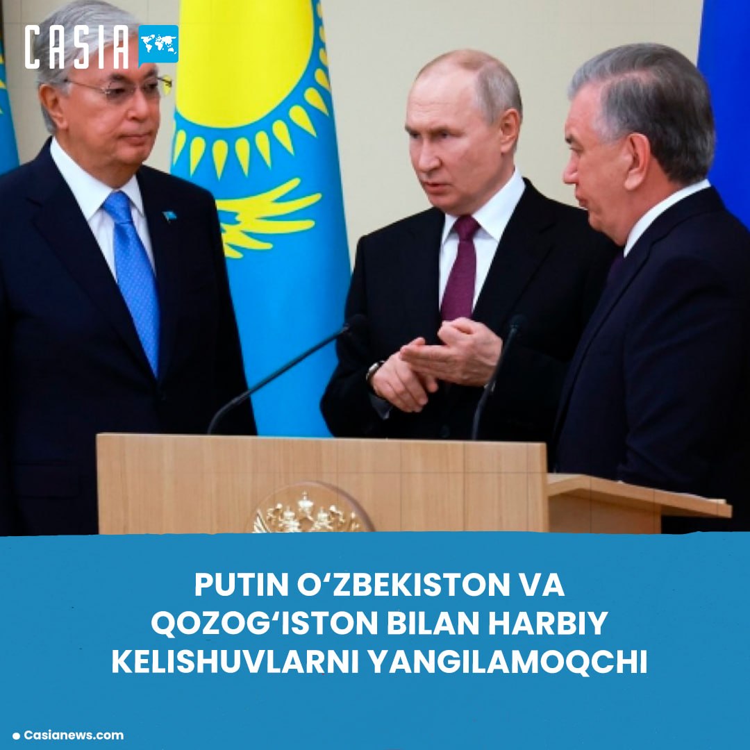 Putin Orders Updates to Military Cooperation Agreements with Uzbekistan and Kazakhstan