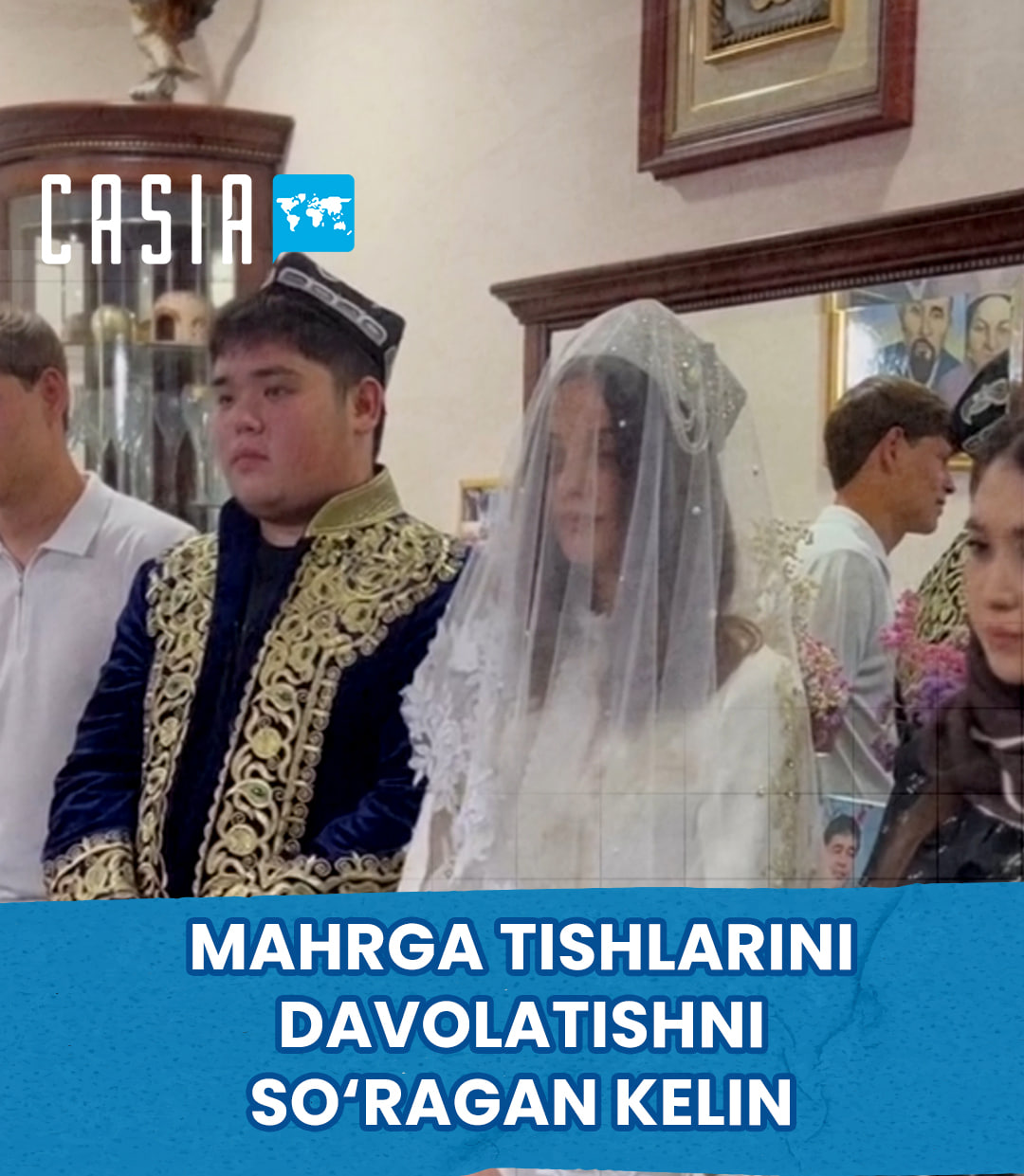 Kazakh bride asks for dental treatment as her mahr