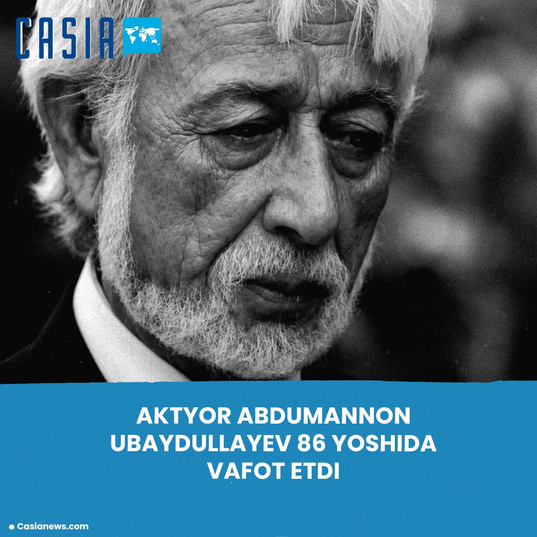 Abdumannon Ubaydullayev has died