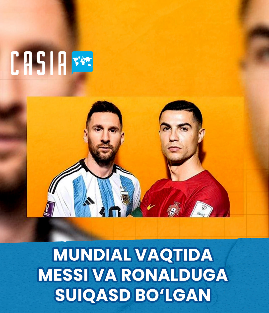 Messi and Ronaldo faced assassination threats during the World Cup