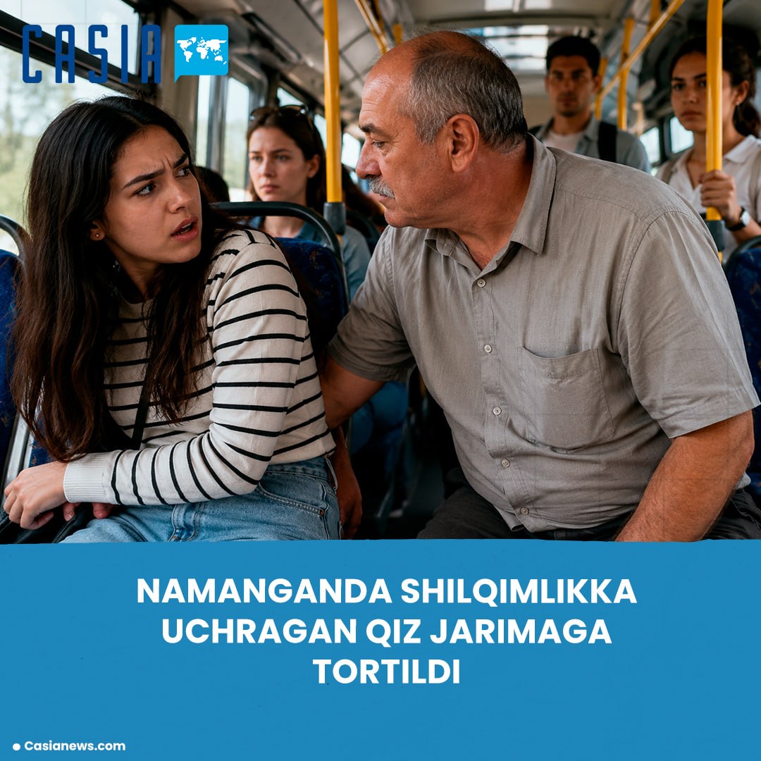 In Namangan, both a man who harassed a girl and the girl who was harassed were punished