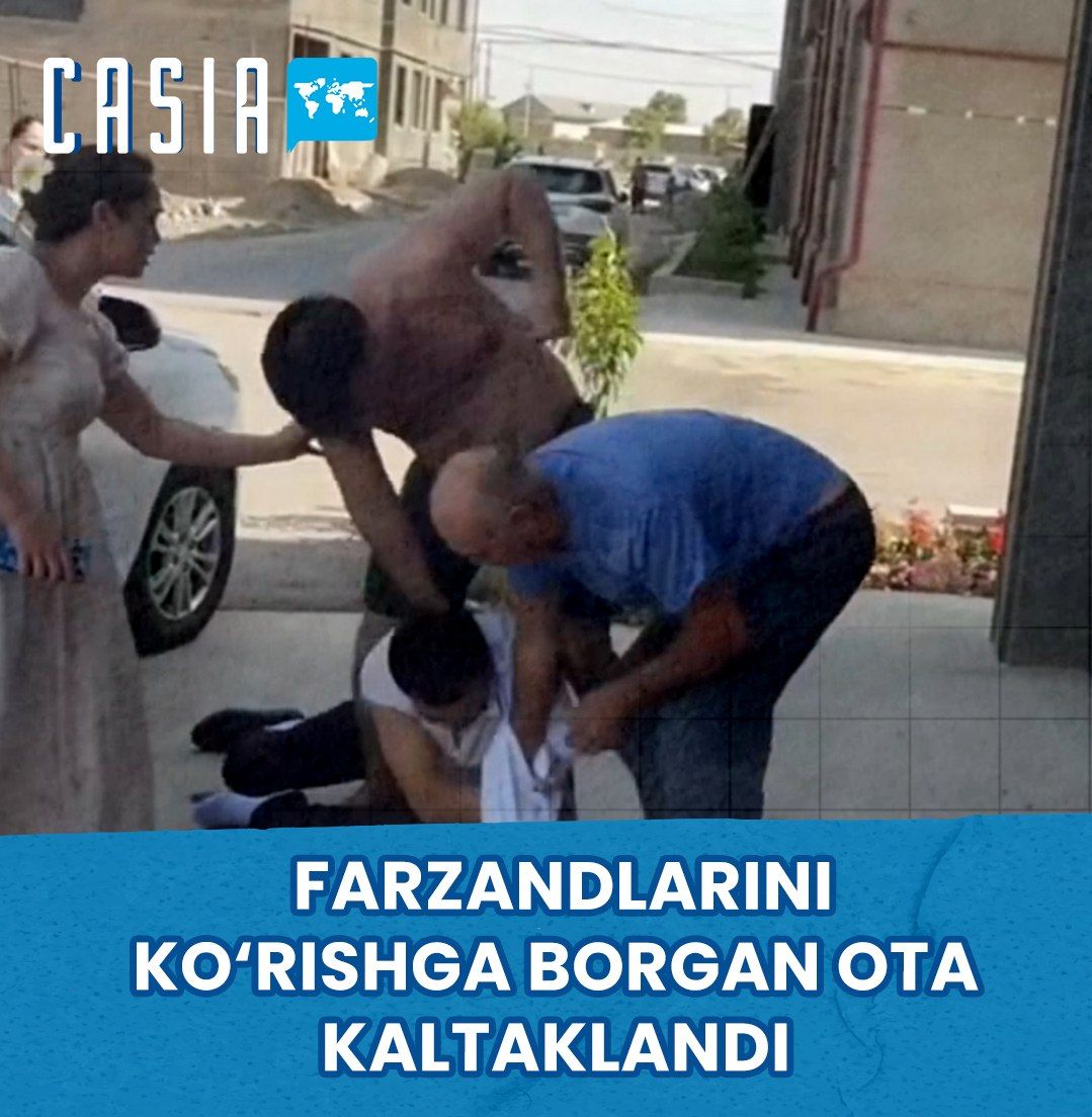 Father Beaten While Visiting His Children in Tashkent