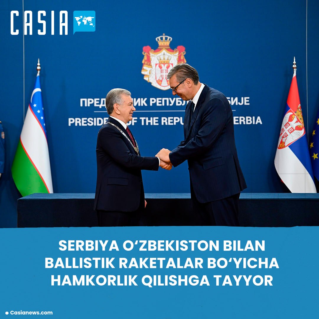 Serbia has announced its readiness to cooperate with Uzbekistan on the production of ballistic missiles