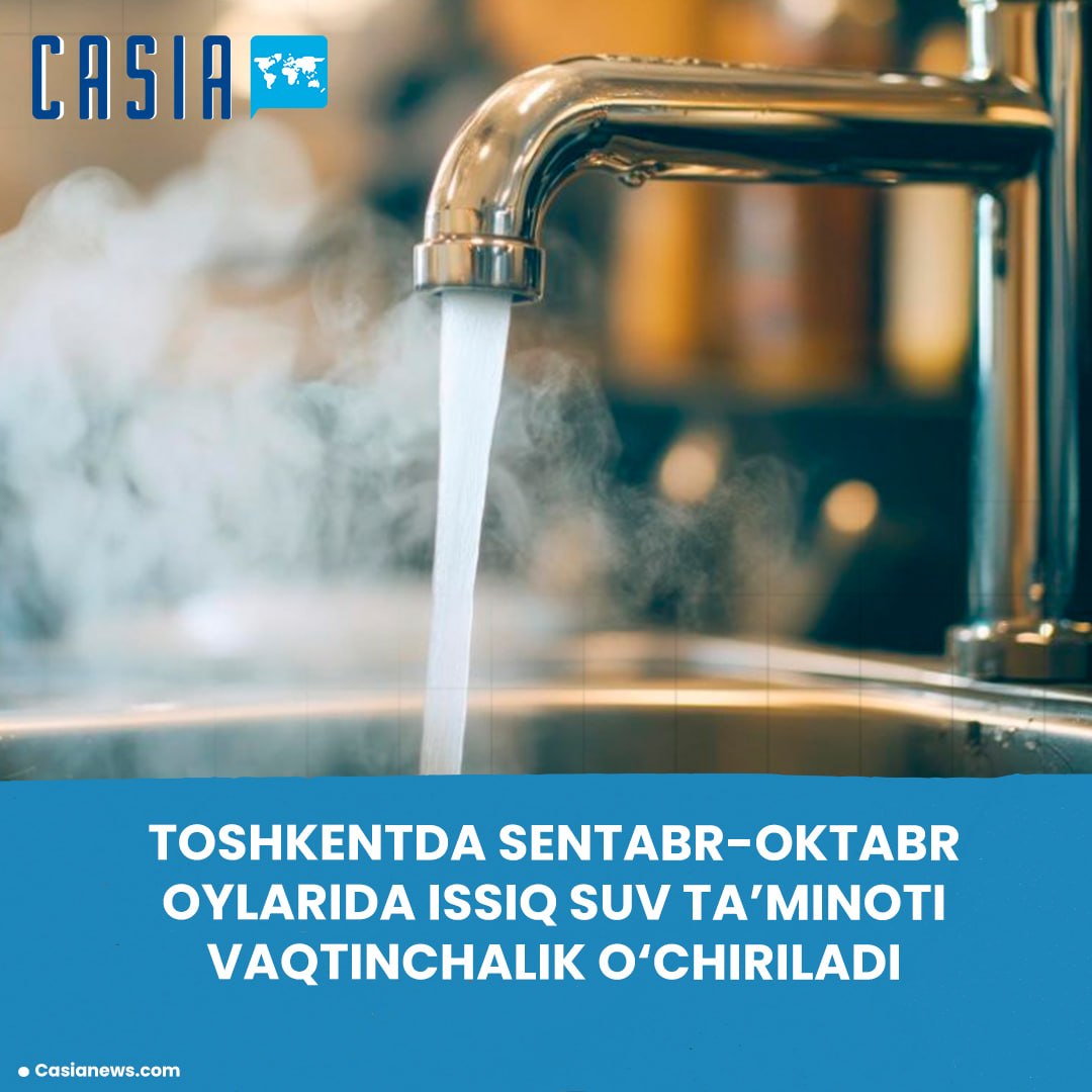 Scheduled hot water supply interruptions in Tashkent