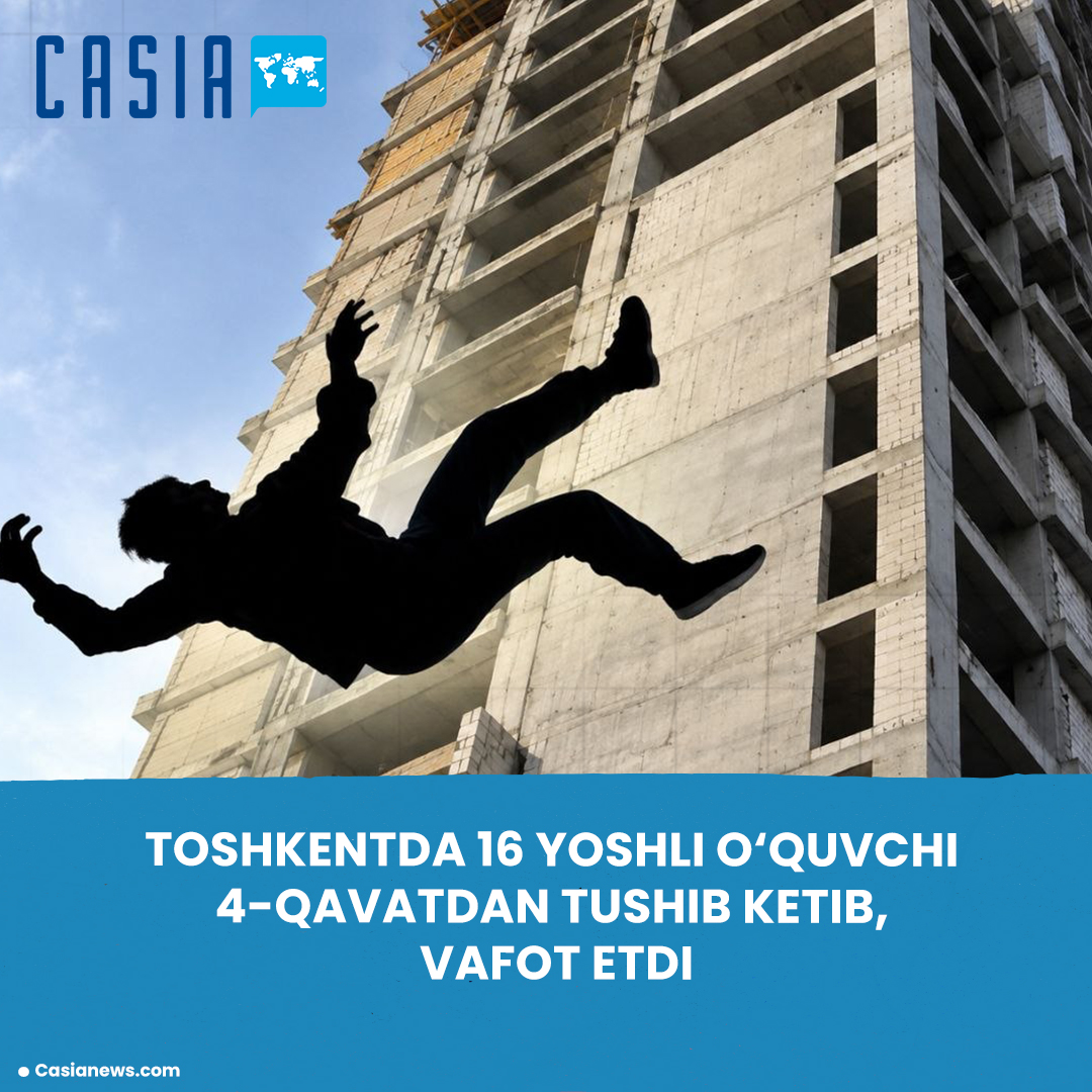 A 16-year-old student died after falling from the fourth floor of a dormitory in Tashkent.