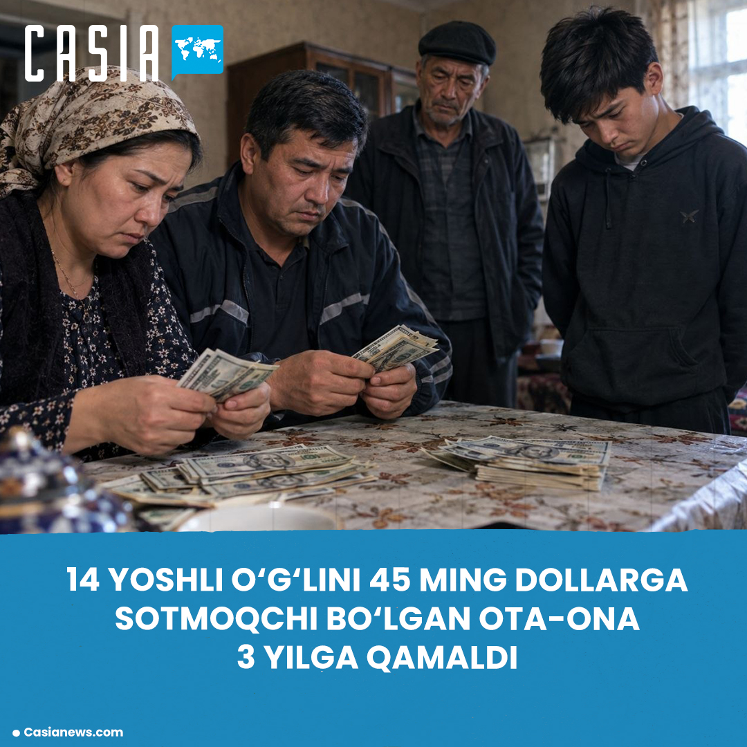Parents in Kashkadarya jailed for attempting to sell their 14-year-old son.
