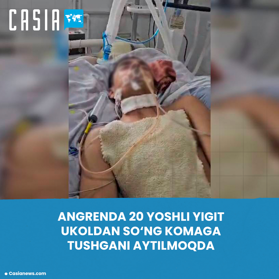 It is reported that a 20-year-old man in Angren fell into a coma after receiving an injection.
